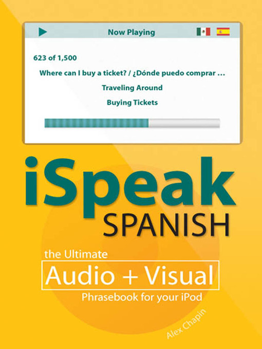 Title details for iSpeak Spanish Phrasebook (MP3 CD + Guide) by Alex Chapin - Available